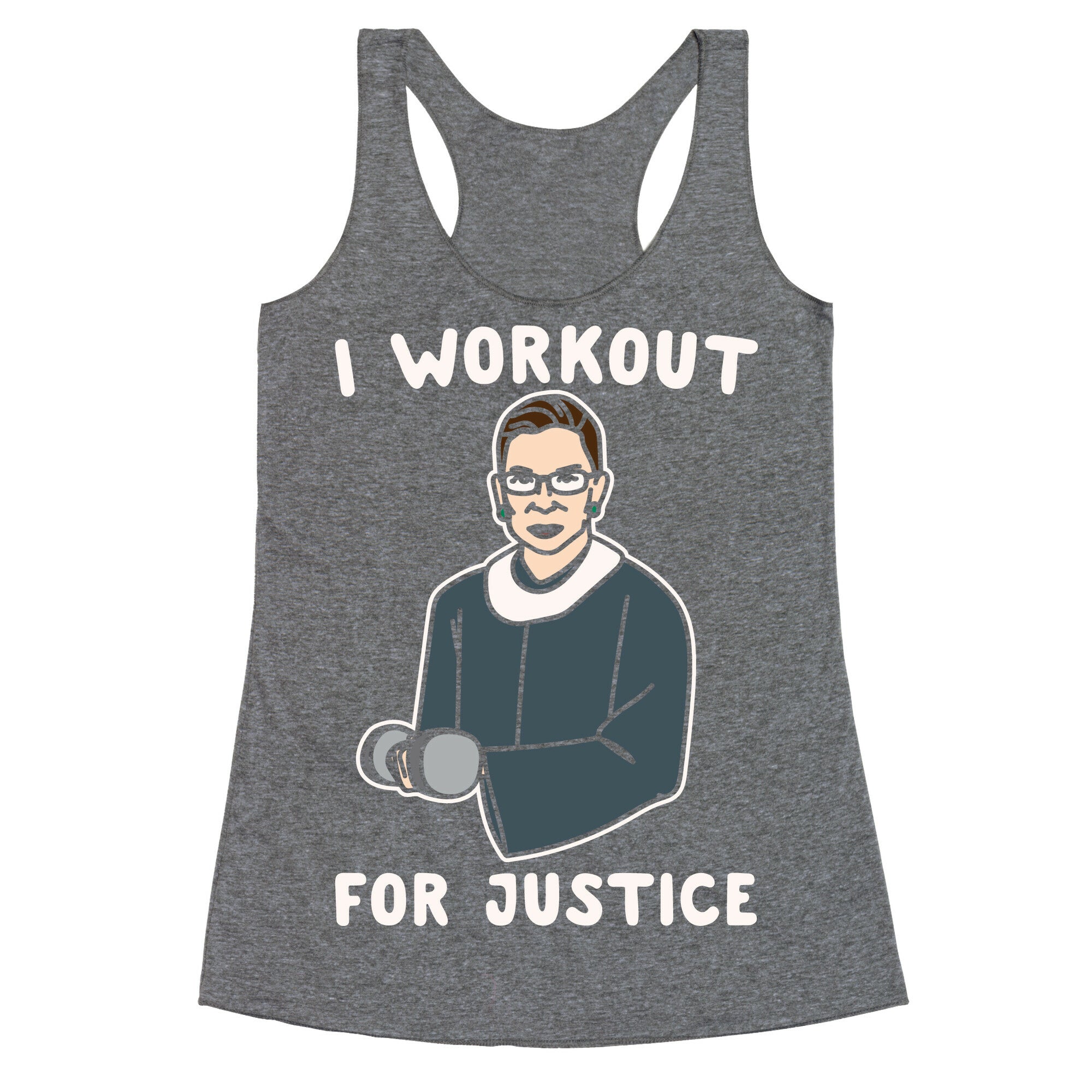 I Workout For Justice RBG Parody White Print Racerback Tank